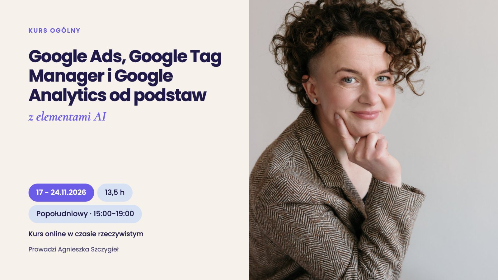 Google Ads, Google Tag Manager i Google Analytics od podstaw z elementami AI